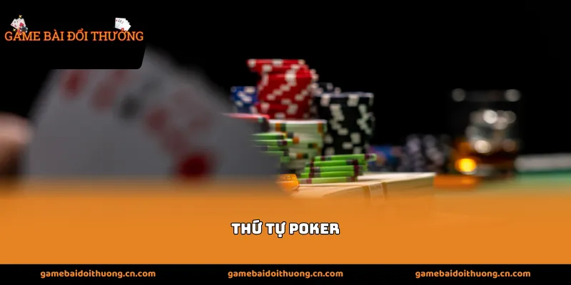 thứ tự poker