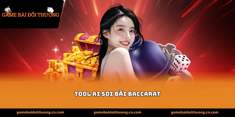 tool ai soi bài baccarat